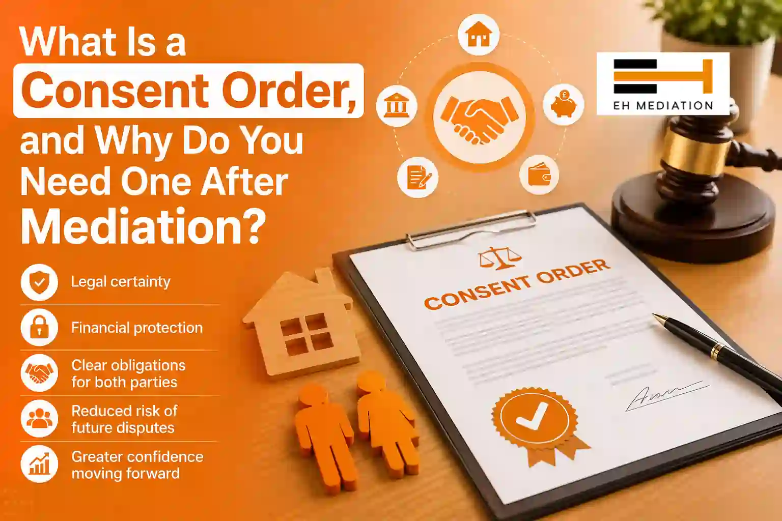 What Is a Consent Order, and Why Do You Need One After Mediation Barrow-in-Furness?